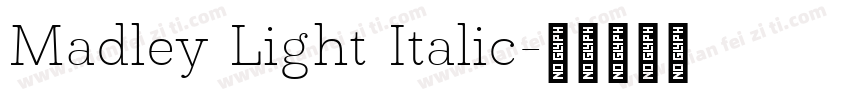 Madley Light Italic字体转换
